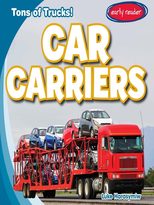 Title details for Car Carriers by Luke Harasymiw - Available